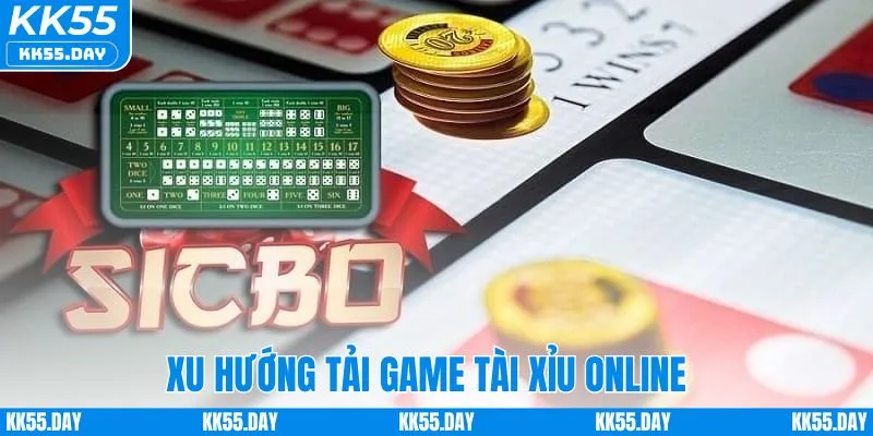Tải Game Tài Xỉu Online - Hướng Dẫn Các Bước Cụ Thể A - Z 2 Xu hướng tải game tài xỉu online ngày càng tăng
